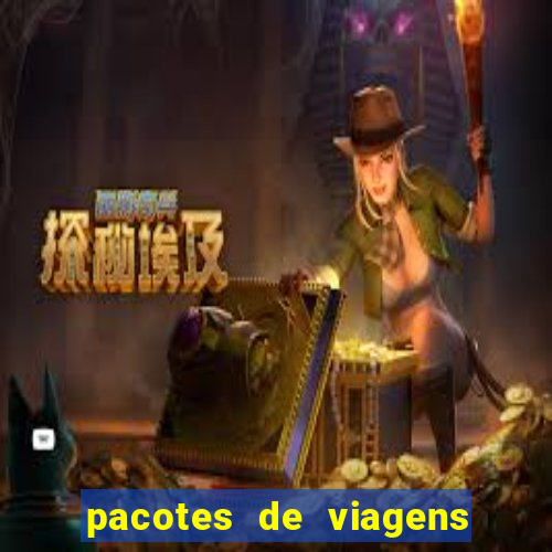 pacotes de viagens saindo de salvador